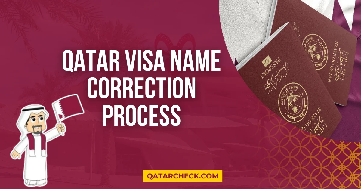 Qatar Visa Name Correction Process