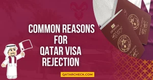 Common Reasons for Qatar Visa Rejection