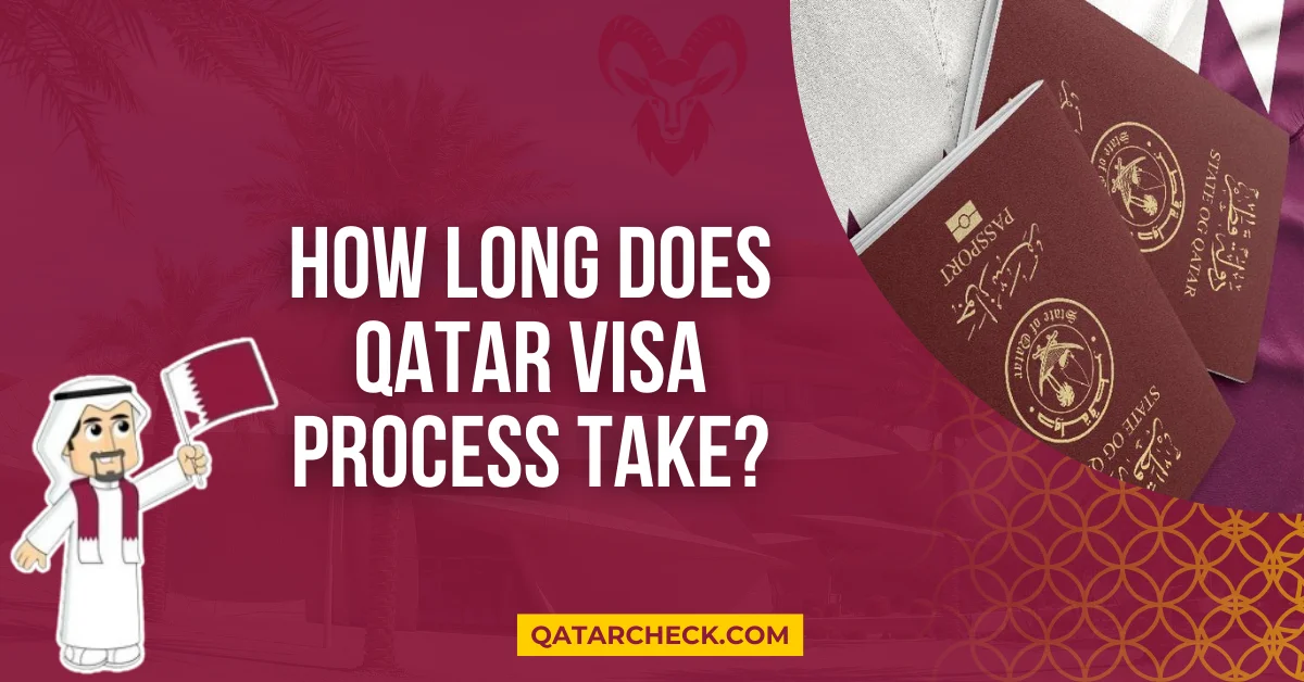 How Long Does Qatar Visa Process Take 