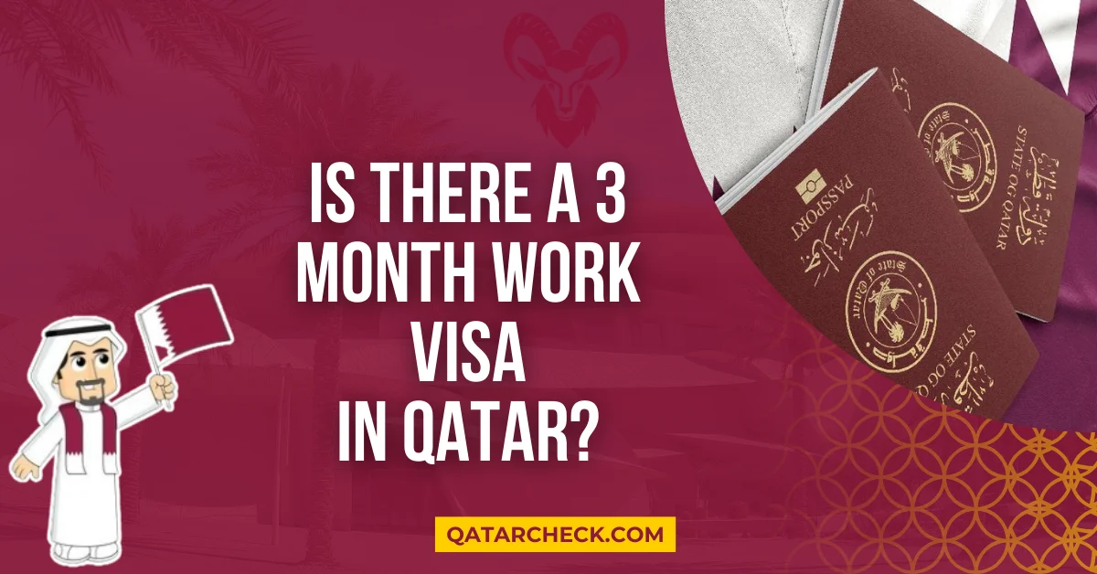 Is There a 3 Month Work Visa in Qatar