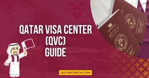 Qatar Visa Center (QVC) Guide