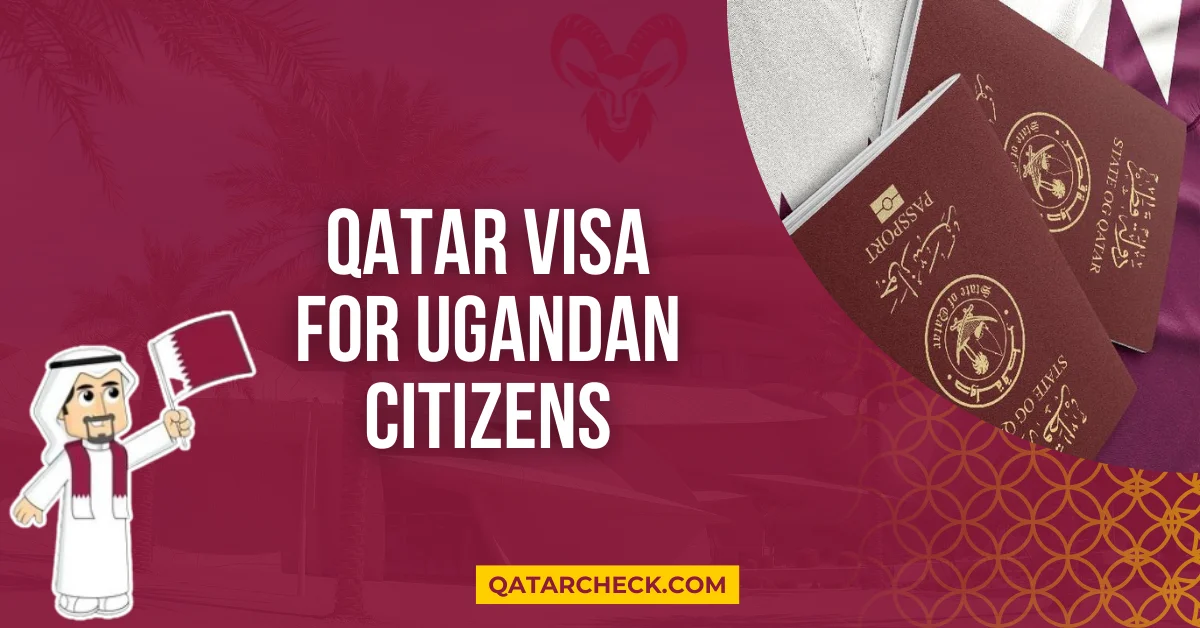 Qatar Visa for Ugandan Citizens