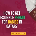 How to Get Residence Permit for Babies in Qatar?