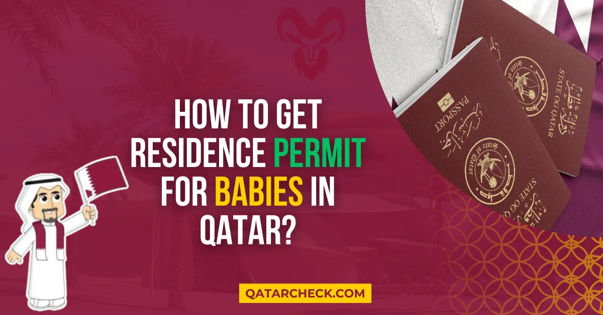 How to Get Residence Permit for Babies in Qatar?