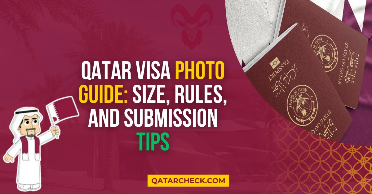 Qatar Visa Photo Guide: Size, Rules, and Submission Tips